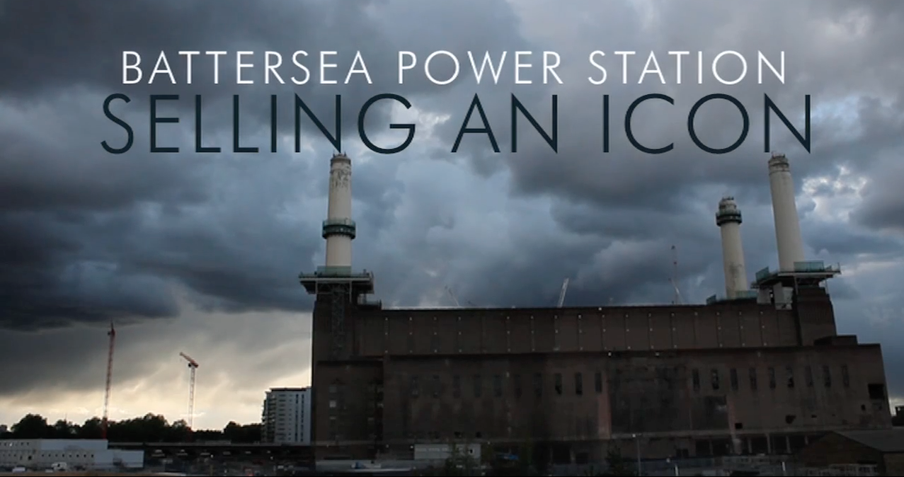 Battersea Power Station: Selling An Icon